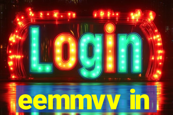 eemmvv in